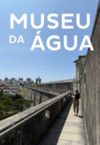 Museu Da Água De Lisboa